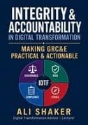 Integrity & Accountability in Digital Transformation
