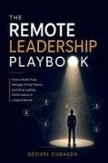 The Remote Leadership Playbook