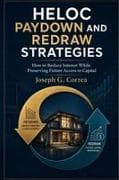HELOC Paydown and Redraw Strategies