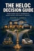 The HELOC Decision Guide
