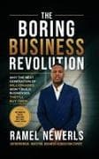 The Boring Business Revolution