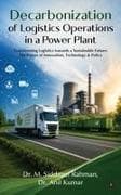 Decarbonization of Logistics Operations in a Power Plant