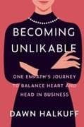 Becoming Unlikable