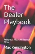 The Dealer Playbook