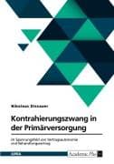 Kontrahierungszwang in der Primärversorgung