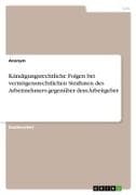 Kündigungsrechtliche Folgen bei vermögensrechtlichen Straftaten des Arbeitnehmers gegenüber dem Arbeitgeber