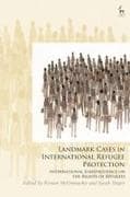 Landmark Cases in International Refugee Protection