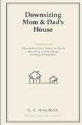 Downsizing Mom and Dad's House