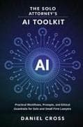 The Solo Attorney's AI Toolkit