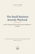 The Small Business Security Playbook