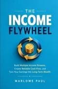 THE INCOME FLYWHEEL