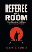 Referee The Room