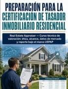 Preparación para la Certificación de Tasador Inmobiliario Residencial