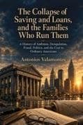 The Collapse of Saving and Loans, and the Families Who Run Them
