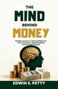 THE MIND BEHIND MONEY