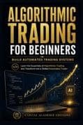 ALGORITHMIC TRADING FOR BEGINNERS