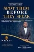 SPOT THEM BEFORE THEY SPEAK