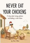 Never Eat Your Chickens