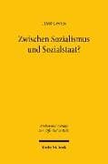 Zwischen Sozialismus und Sozialstaat?