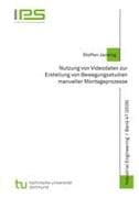 Nutzung von Videodaten zur Erstellung von Bewegungsstudien manueller Montageprozesse