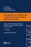 Übungsbuch zur Einführung in die Rechtswissenschaften und ihre Methoden