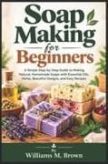 Soap Making for Beginners