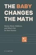 The Baby Changes the Math