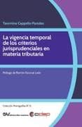 La vigencia temporal de los criterios jurisprudenciales en materia tributaria