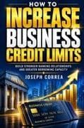 How to Increase Business Credit Limits