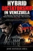 HYBRID DICTATORSHIP IN VENEZUELA
