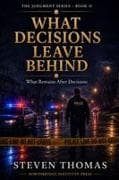 What Decisions Leave Behind