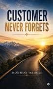 Customer Never Forgets