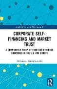 Corporate Self-Financing and Market Trust