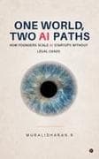 One World, Two AI Paths