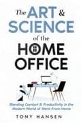 The Art & Science of the Home Office