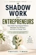 SHADOW WORK FOR ENTREPRENEURS