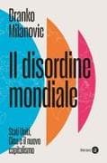 Il disordine mondiale. Stati Uniti, Cina e il nuovo capitalismo