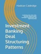 Investment Banking Deal Structuring Patterns