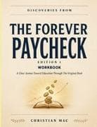 Discoveries From The Forever Paycheck Edition 1