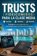 Trusts (Fideicomisos) para la clase media