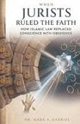 When Jurists Ruled the Faith