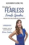 From Fear to Fearless Female Speaker