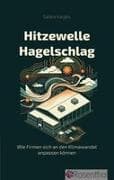 Hitzewelle, Hagelschlag