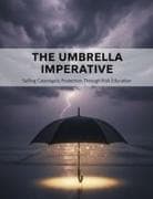 The Umbrella Imperative
