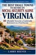 The Best Small Towns to Retire on Social Security Alone