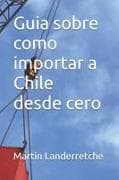 Guia sobre como importar a Chile desde cero