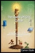 The Lawful Off-Grid Outlaw