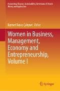 Women in Business, Management, Economy and Entrepreneurship, Volume I