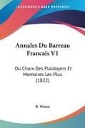Annales Du Barreau Francais V1