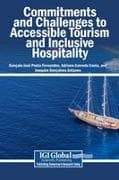 Commitments and Challenges to Accessible Tourism and Inclusive Hospitality